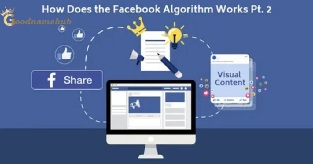 How does the Facebook algorithm work?
