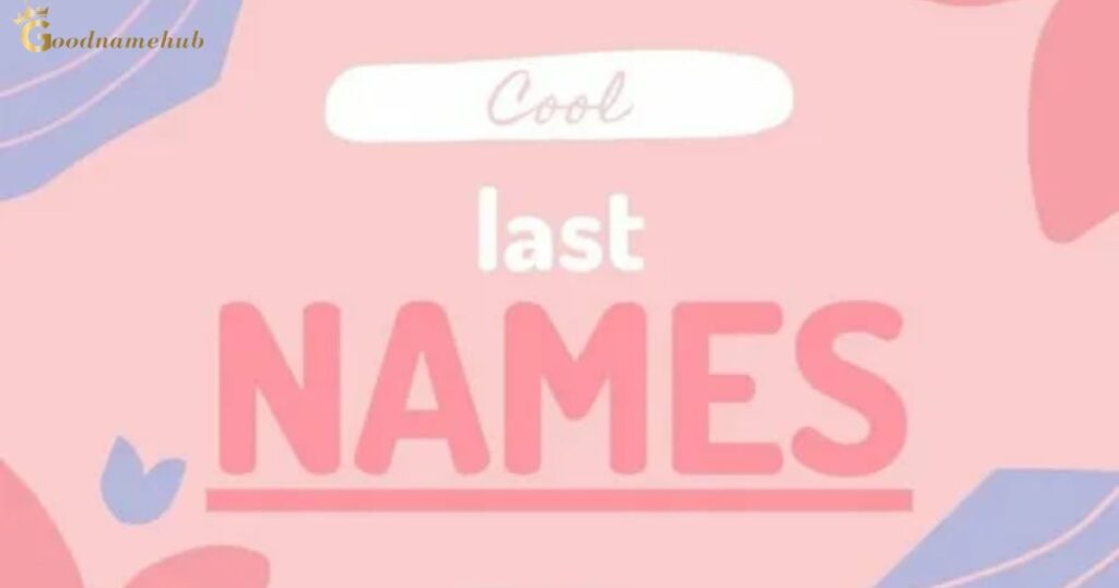 What Are The Coolest Last Names?